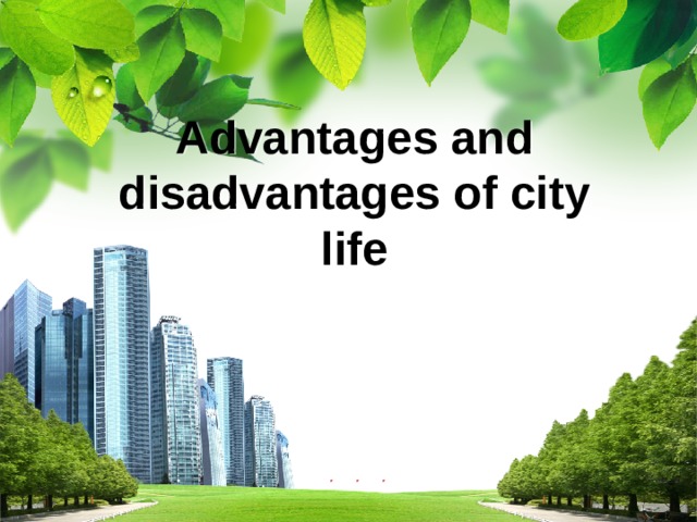 Advantages Of City Life