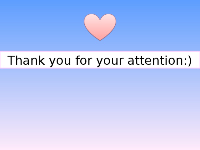 Thank you for your attention:) 
