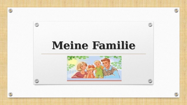 Family deutsch about. Моя семья. Meine familie ist gross. Семья на немецком языке. Die familie логотип.