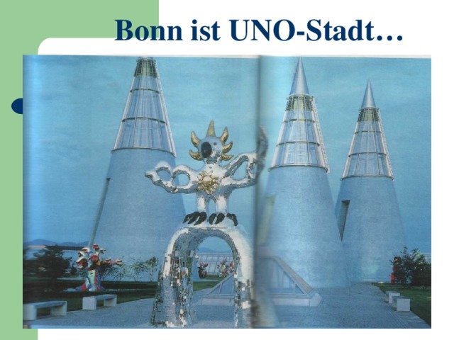 Bonn ist UNO-Stadt… 