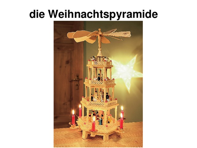 die Weihnachtspyramide 