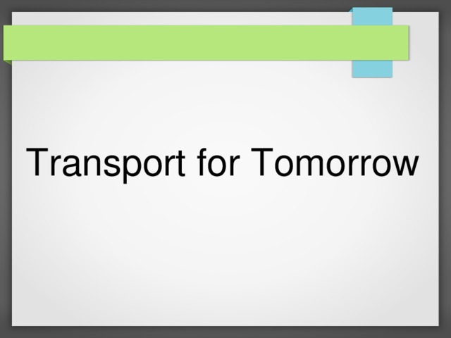 Transport for Tomorrow 