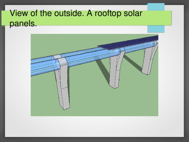 View of the outside. A rooftop solar panels. 