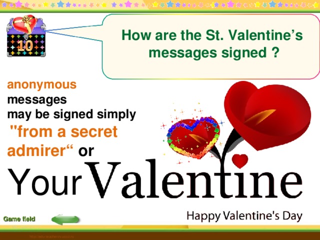  How are the St. Valentine’s messages signed ? anonymous messages may be signed simply  