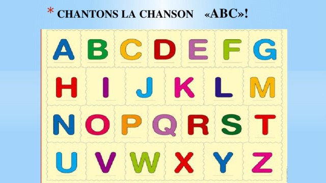 СHANTONS LA CHANSON « ABC»! 
