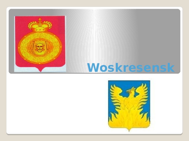 Woskresensk  