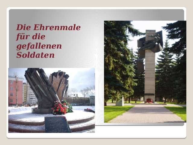 Die Ehrenmale f ür die gefallenen Soldaten 