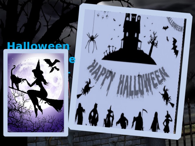 Halloween takes place in October 31 