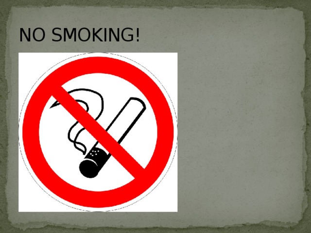 NO SMOKING! 