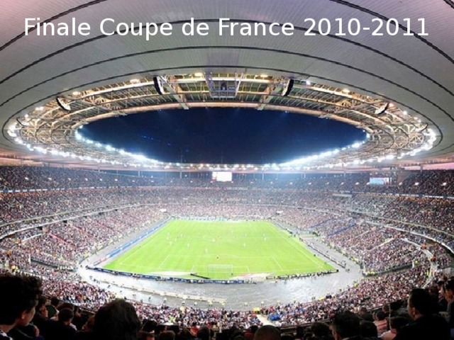 Finale Coupe de France 2010-2011 