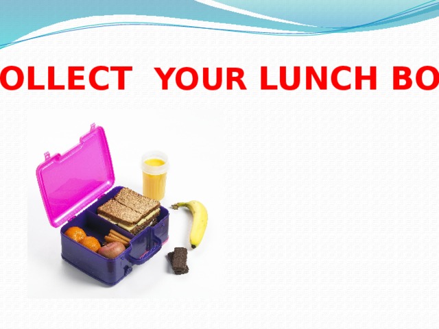 COLLECT YOUR LUNCH BOX 