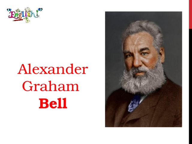 Alexander Graham Bell 