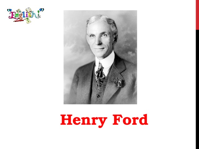 Henry Ford 