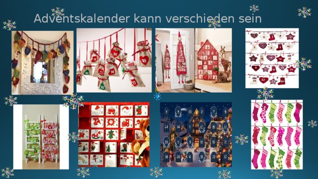 Adventskalender kann verschieden sein 