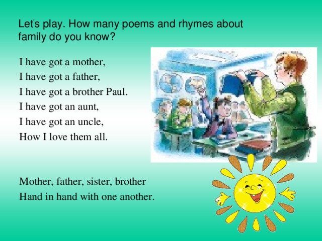 They has got a father. Стихи на английском языке. Стих о семье на английском. Стих про Family на английском. My Family стих на английском.