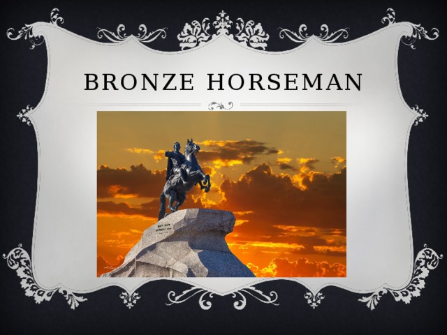 Bronze Horseman 