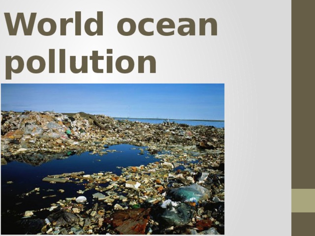 World ocean pollution 