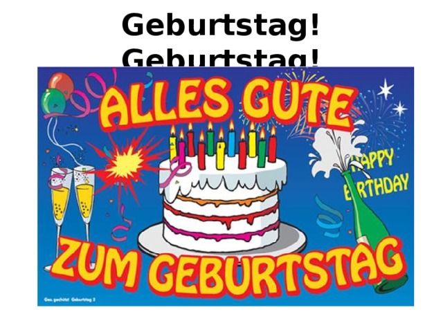 Geburtstag! Geburtstag! 