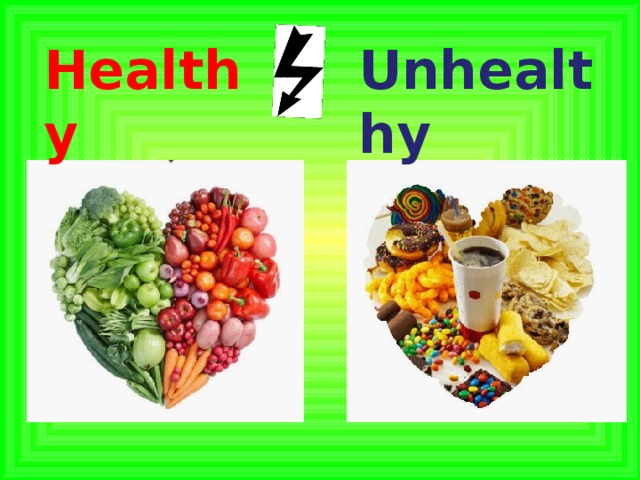 Healthy Unhealthy 