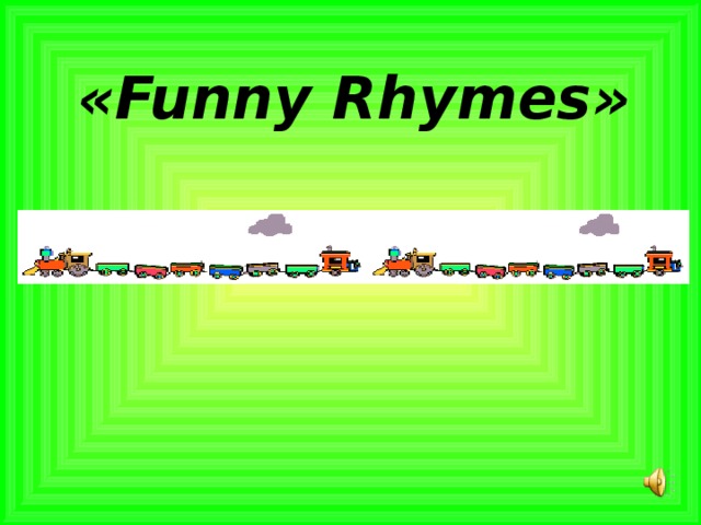 «Funny R hymes » 