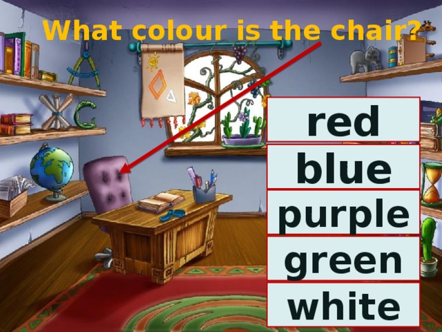 What colour is the chair? red blue purple green white 