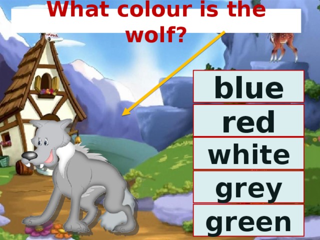 What colour is the wolf? blue red white grey green 