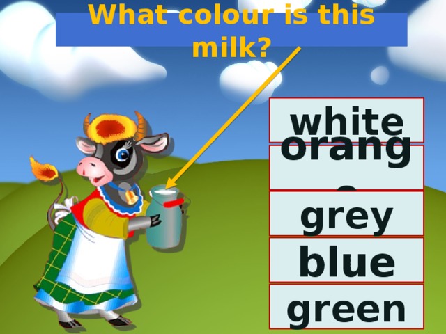 What colour is this milk? white orange grey blue green 