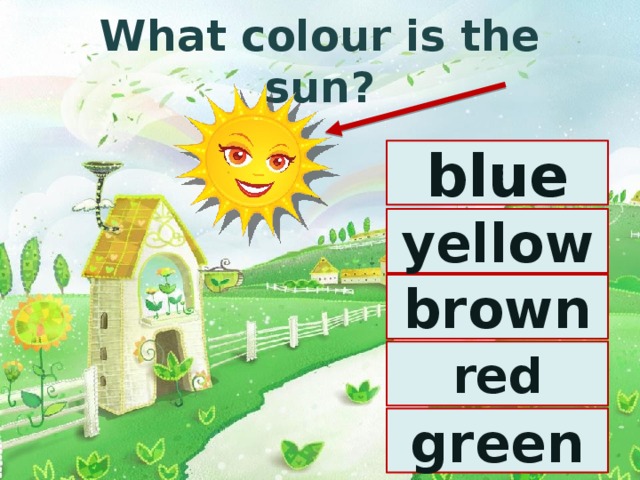 What colour is the sun? blue yellow brown red green 