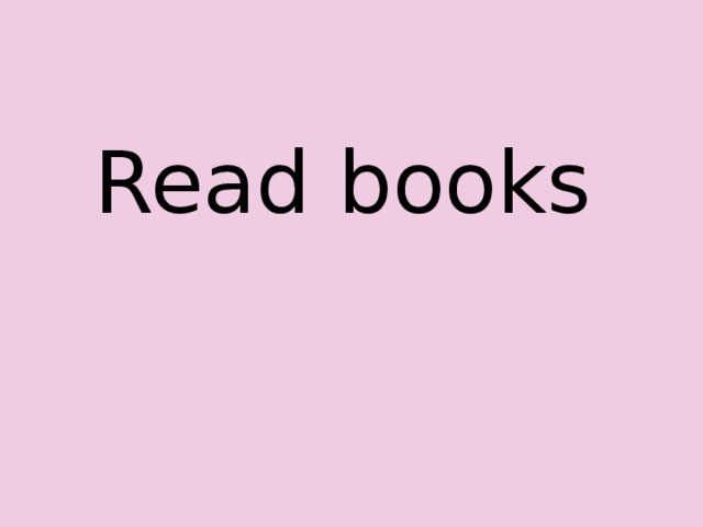 Read books 