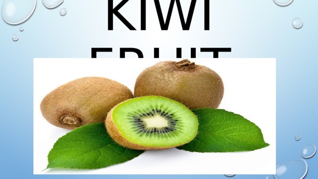 Kiwi fruit 
