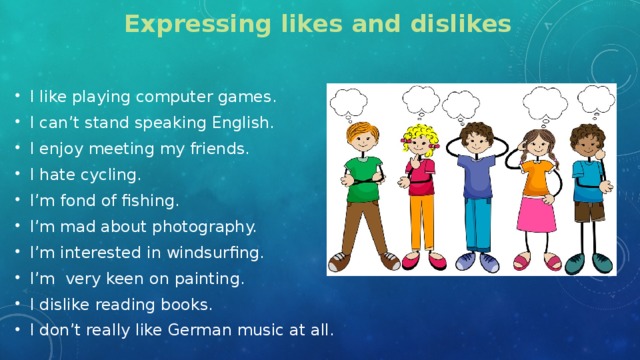 Like to meet or like meeting. Likes Dislikes в английском. Презентация my friend and i. Expressing likes and Dislikes. Expressing likes Dislikes примеры.
