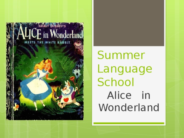 Summer Language School Alice in Wonderland 