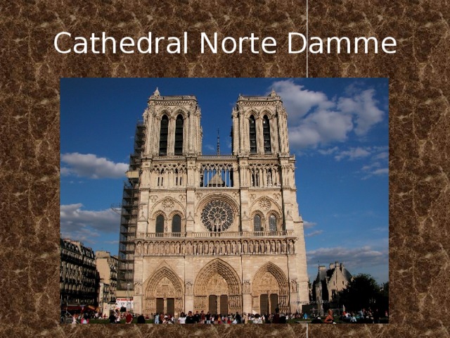 Cathedral Norte Damme 