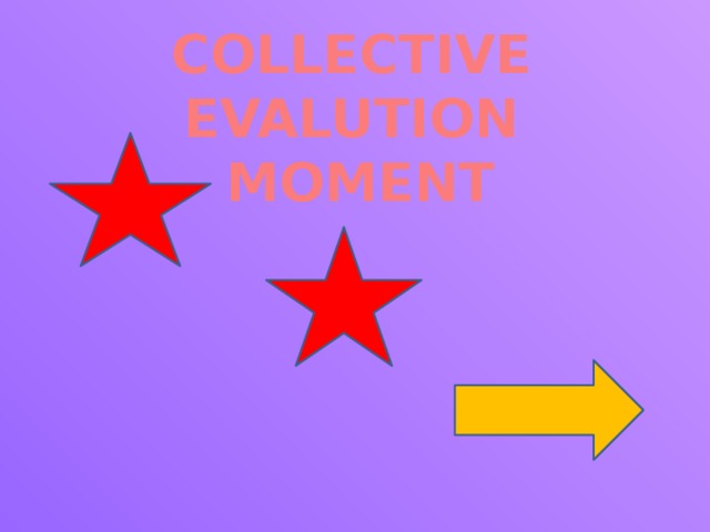 COLLECTIVE EVALUTION MOMENT 