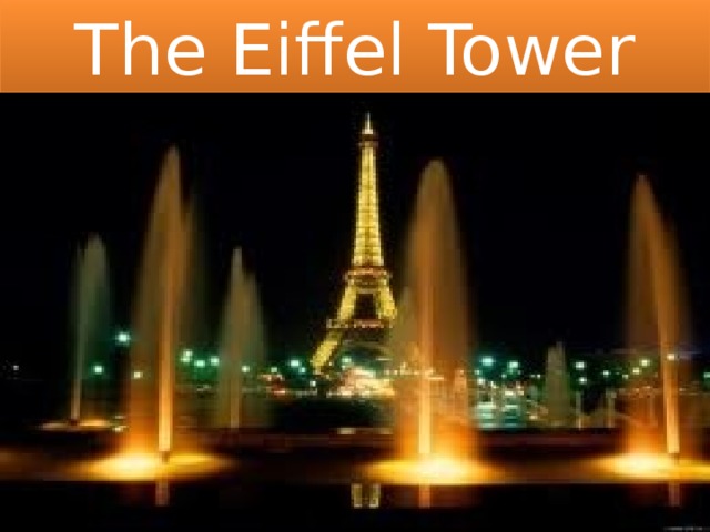 The Eiffel Tower 