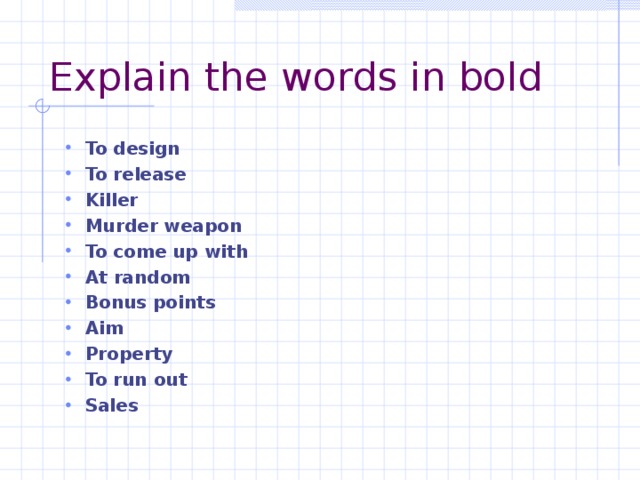 Explain the words in bold