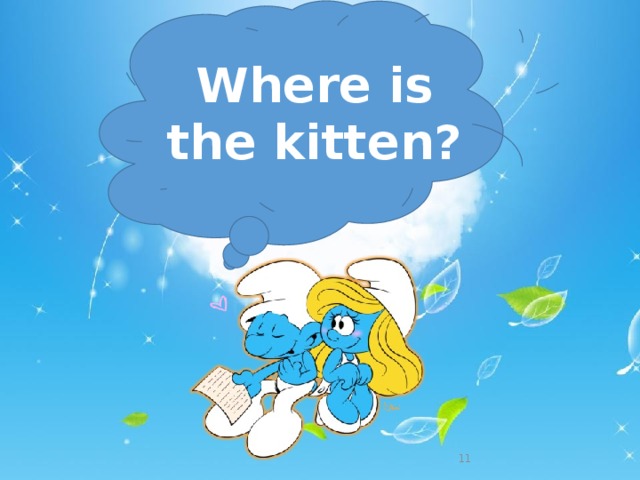 Where is the kitten?   