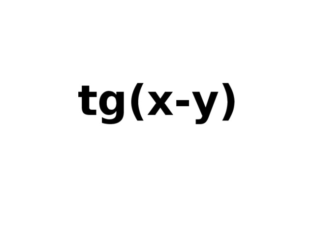 tg(x-y) 