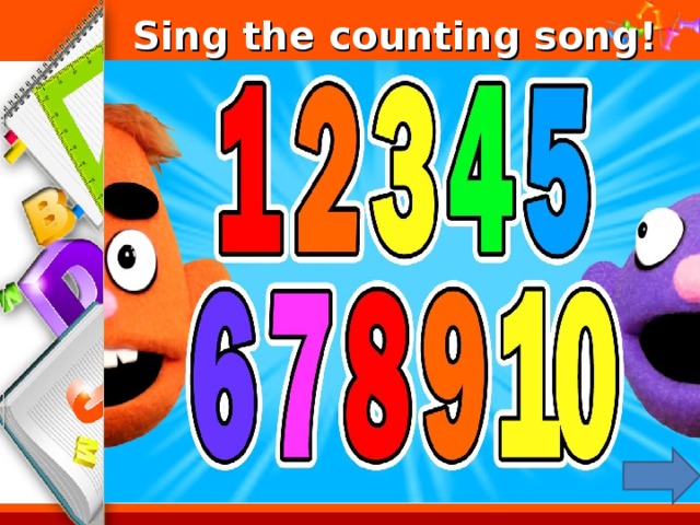 Sing the counting song!