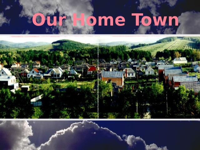 Our Home Town 
