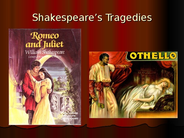 Shakespeare’s Tragedies 