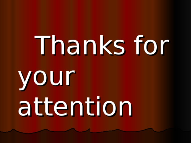  Thanks for your attention 