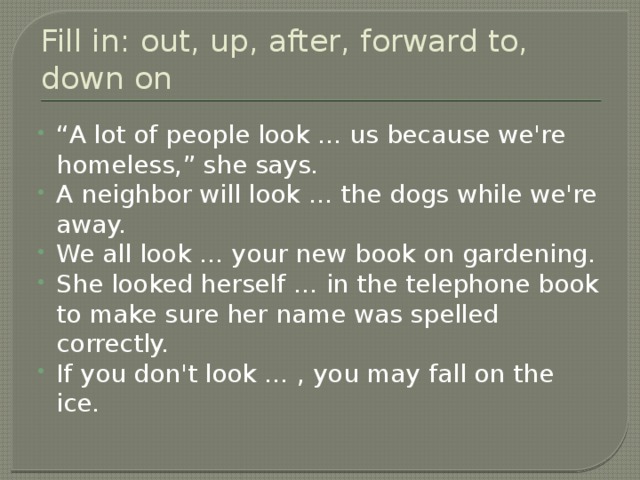 We are looking перевод. Предложения с look after up for forward to. Look after look for look forward to. Fill in forward after up for 7 класс. Look for, look forward to, look after предложения.