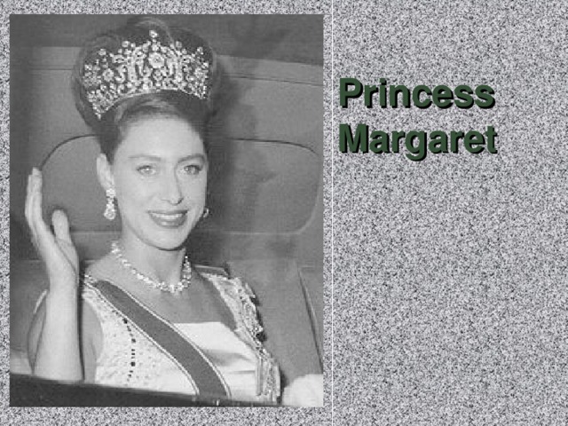 Princess  Margaret 