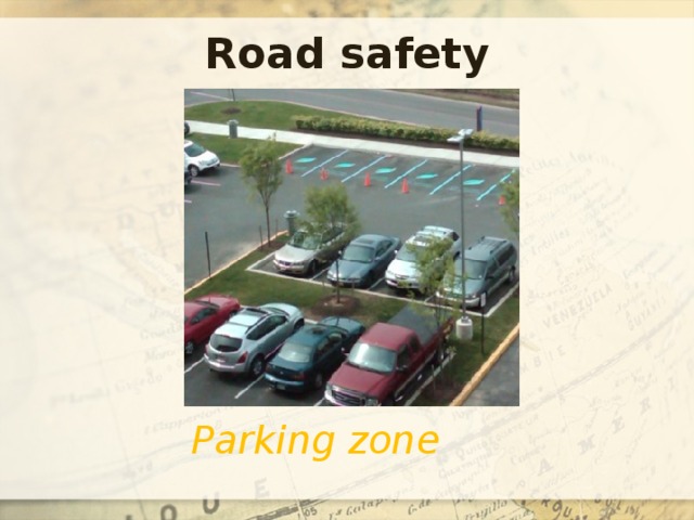 Road safety Parking zone 