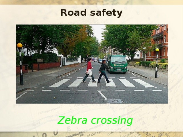 Road safety Zebra crossing 