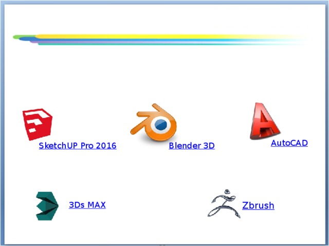 AutoCAD Blender 3D SketchUP Pro 2016 3Ds MAX 