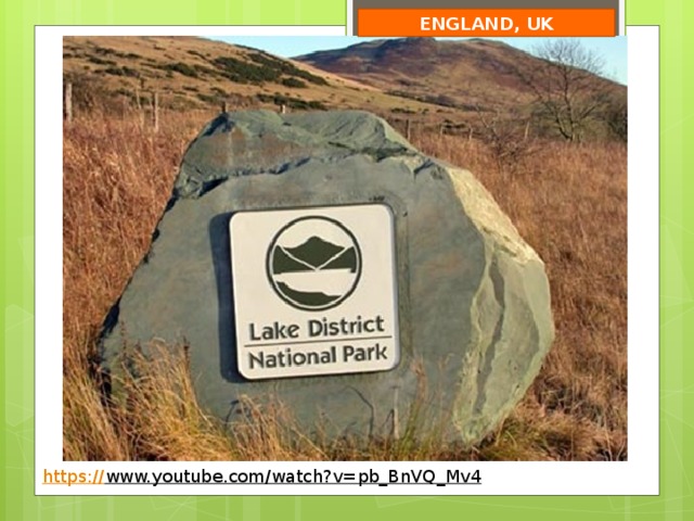 ENGLAND, UK https:// www.youtube.com/watch?v=pb_BnVQ_Mv4  
