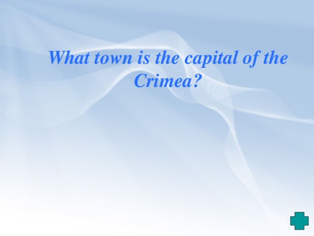 What town is the capital of the Crimea ? 
