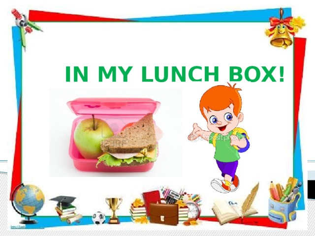 IN MY LUNCH BOX! 